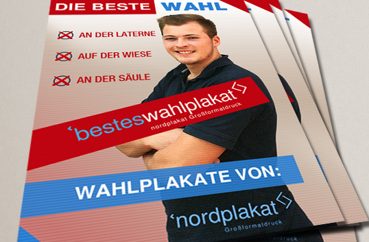 nordplakat Wahlwerbung Wahalplakat